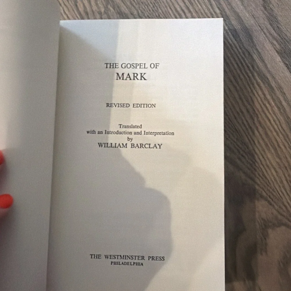 The Gospel Of Mark The Daily Study Bible Series, William Barclay